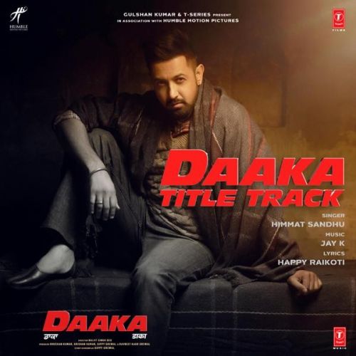 Daaka Title Track Himmat Sandhu mp3 song ringtone, Daaka Title Track Himmat Sandhu Ringtone Download - RiskyJatt.Com