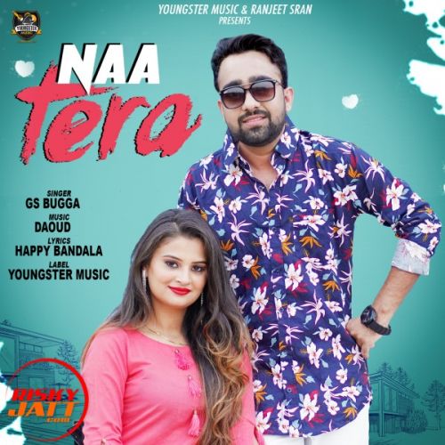 Naa Tera GS Bugga mp3 song ringtone, Naa Tera GS Bugga Ringtone Download - RiskyJatt.Com