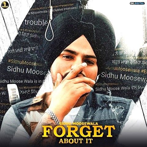 Forget About It Sidhu Moose Wala mp3 song ringtone, Forget About It Sidhu Moose Wala Ringtone Download - RiskyJatt.Com