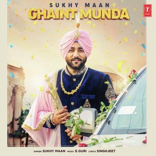 Ghaint Munda Sukhy Maan mp3 song ringtone, Ghaint Munda Sukhy Maan Ringtone Download - RiskyJatt.Com