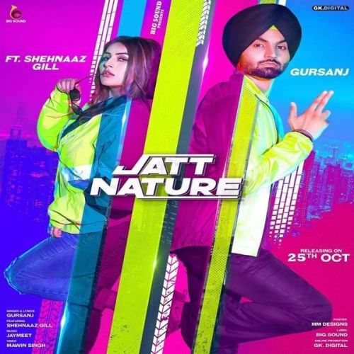 Jatt Nature Gursanj, Shehnaz Gill mp3 song ringtone, Jatt Nature Gursanj, Shehnaz Gill Ringtone Download - RiskyJatt.Com