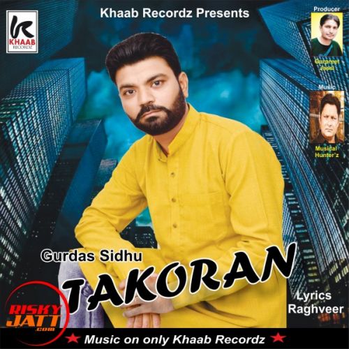 Takoran Gurads Sidhu mp3 song ringtone, Takoran Gurads Sidhu Ringtone Download - RiskyJatt.Com