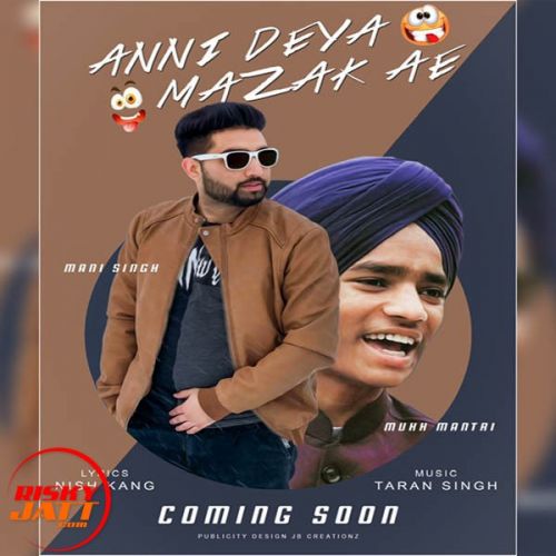 Anni Deya Mazak Ae Mani Singh, Mukh Mantri mp3 song ringtone, Anni Deya Mazak Ae Mani Singh, Mukh Mantri Ringtone Download - RiskyJatt.Com