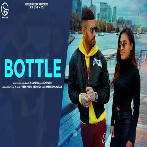 Bottle Garry Sandhu mp3 song ringtone, Bottle Garry Sandhu Ringtone Download - RiskyJatt.Com