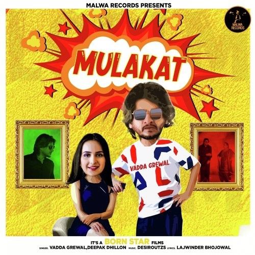 Mulakat Vadda Grewal, Deepak Dhillon mp3 song ringtone, Mulakat Vadda Grewal, Deepak Dhillon Ringtone Download - RiskyJatt.Com