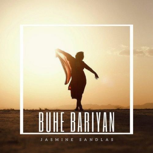 Buhe Bariyan Jasmine Sandlas mp3 song ringtone, Buhe Bariyan Jasmine Sandlas Ringtone Download - RiskyJatt.Com