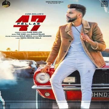 47 Fellas Zane Dhillon mp3 song ringtone, 47 Fellas Zane Dhillon Ringtone Download - RiskyJatt.Com