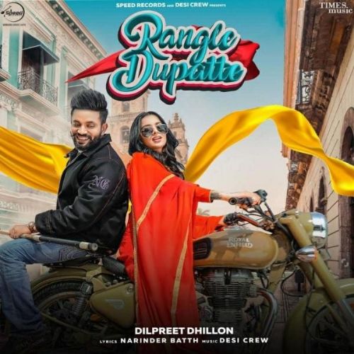 Rangle Dupatte Dilpreet Dhillon mp3 song ringtone, Rangle Dupatte Dilpreet Dhillon Ringtone Download - RiskyJatt.Com