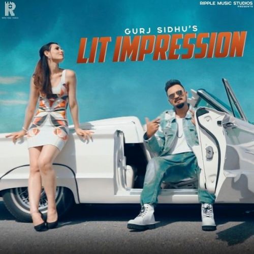 Lit Impression Gurj Sidhu mp3 song ringtone, Lit Impression Gurj Sidhu Ringtone Download - RiskyJatt.Com