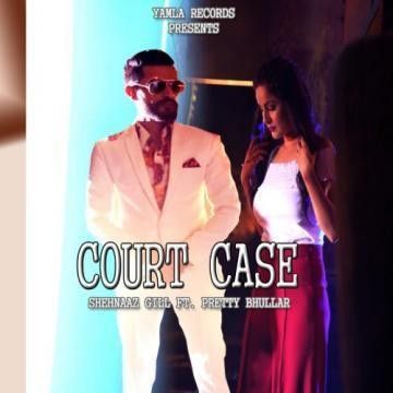 Court Case Pretty Bhullar, Shehnaz Gill mp3 song ringtone, Court Case Pretty Bhullar, Shehnaz Gill Ringtone Download - RiskyJatt.Com