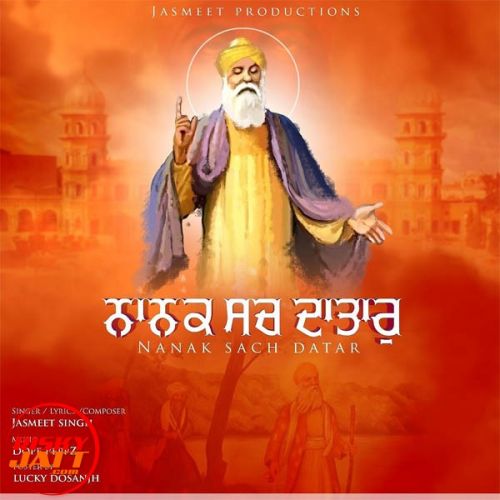 Nanak Sach Datar Jasmeet Singh mp3 song ringtone, Nanak Sach Datar Jasmeet Singh Ringtone Download - RiskyJatt.Com