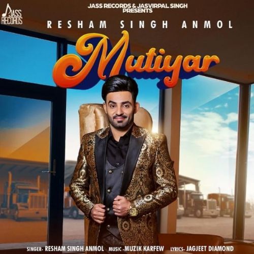 Mutiyar Resham Singh Anmol mp3 song ringtone, Mutiyar Resham Singh Anmol Ringtone Download - RiskyJatt.Com