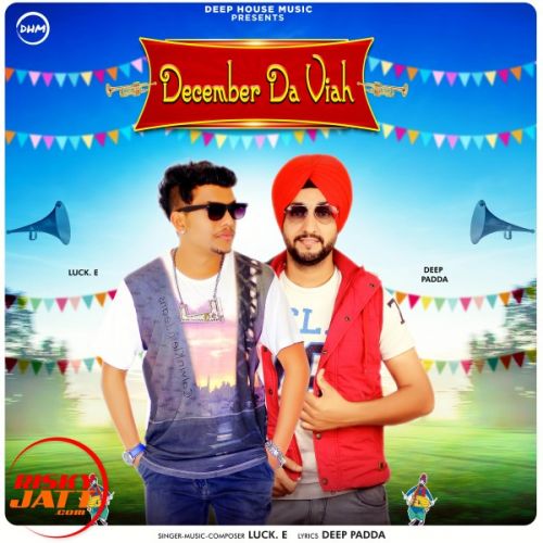 December Da Viah Luck E mp3 song ringtone, December Da Viah Luck E Ringtone Download - RiskyJatt.Com