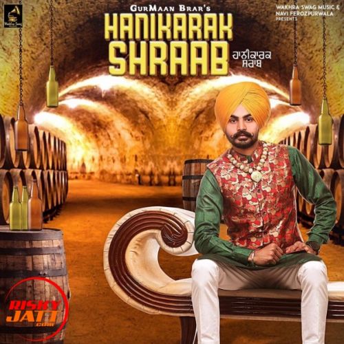 Hanikara shraab GurMaan Brar mp3 song ringtone, Hanikara shraab GurMaan Brar Ringtone Download - RiskyJatt.Com