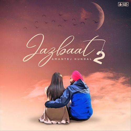 Jazbaat 2 Amantej Hundal mp3 song ringtone, Jazbaat 2 Amantej Hundal Ringtone Download - RiskyJatt.Com