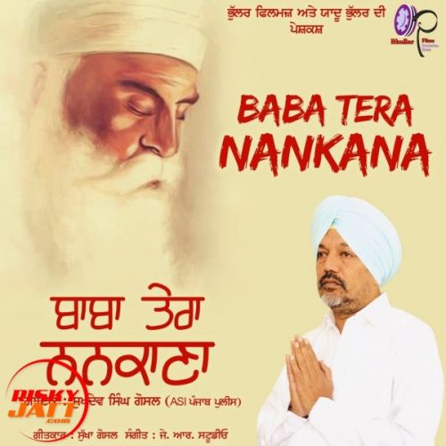 Baba Tera Nankana Sukhdev Singh Ghosal mp3 song ringtone, Baba Tera Nankana Sukhdev Singh Ghosal Ringtone Download - RiskyJatt.Com