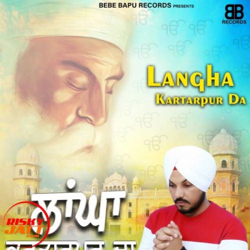 Langha Kartarpur Da JassSidhu mp3 song ringtone, Langha Kartarpur Da JassSidhu Ringtone Download - RiskyJatt.Com