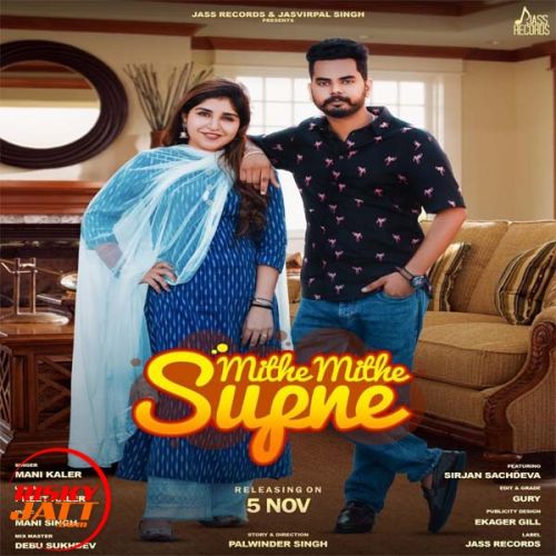 Mithe Mithe Supne Mani Kaler mp3 song ringtone, Mithe Mithe Supne Mani Kaler Ringtone Download - RiskyJatt.Com