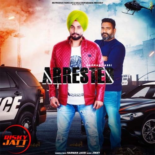 Arrested Harman Jassi mp3 song ringtone, Arrested Harman Jassi Ringtone Download - RiskyJatt.Com