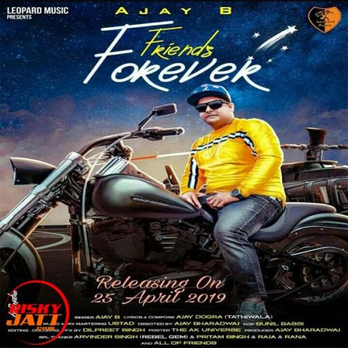 Friends Forever Ajay B mp3 song ringtone, Friends Forever Ajay B Ringtone Download - RiskyJatt.Com