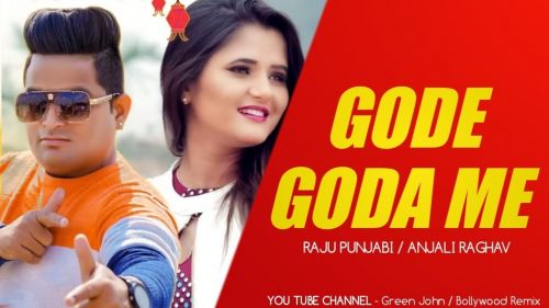 Gode Goda Me Raju Punjabi mp3 song ringtone, Gode Goda Me Raju Punjabi Ringtone Download - RiskyJatt.Com