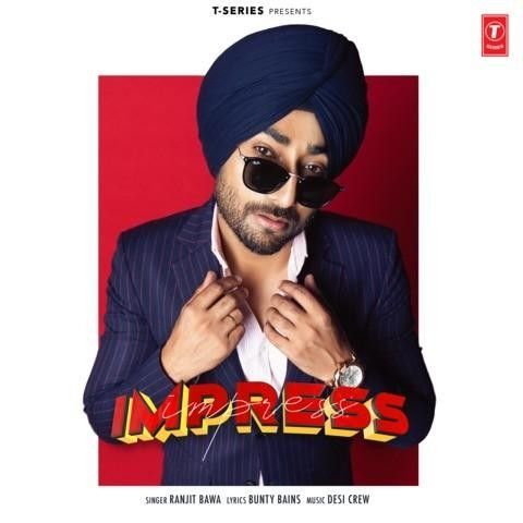 Impress Ranjit Bawa mp3 song ringtone, Impress Ranjit Bawa Ringtone Download - RiskyJatt.Com