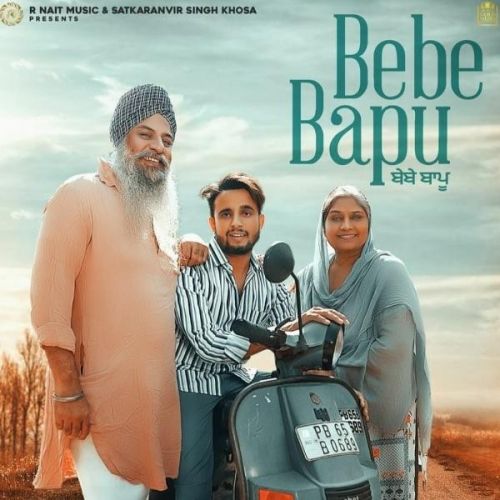 Bebe Bapu R Nait mp3 song ringtone, Bebe Bapu R Nait Ringtone Download - RiskyJatt.Com