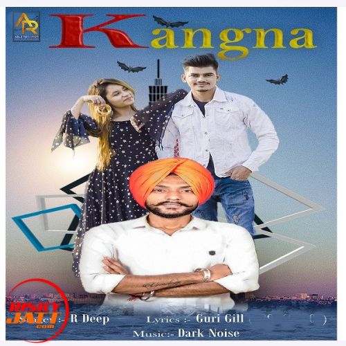 Kangna R Deep mp3 song ringtone, Kangna R Deep Ringtone Download - RiskyJatt.Com