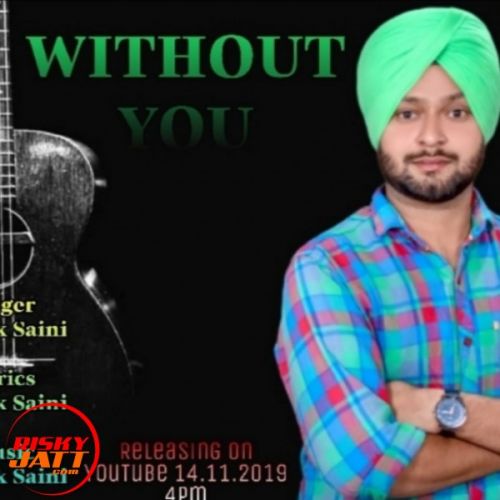 Without You Amrik Saini mp3 song ringtone, Without You Amrik Saini Ringtone Download - RiskyJatt.Com