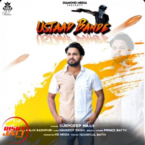 Ustaad Bande Sukhdeep Maan mp3 song ringtone, Ustaad Bande Sukhdeep Maan Ringtone Download - RiskyJatt.Com