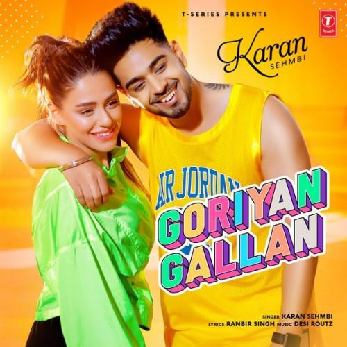 Goriyan Gallan Karan Sehmbi mp3 song ringtone, Goriyan Gallan Karan Sehmbi Ringtone Download - RiskyJatt.Com