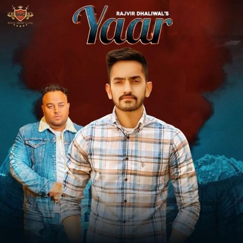 Yaar Rajvir Dhaliwal mp3 song ringtone, Yaar Rajvir Dhaliwal Ringtone Download - RiskyJatt.Com