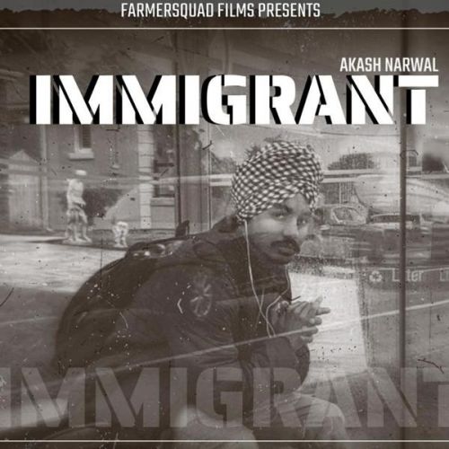 Immigrant Akash Narwal mp3 song ringtone, Immigrant Akash Narwal Ringtone Download - RiskyJatt.Com