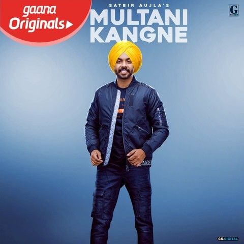 Multani Kangne Satbir Aujla mp3 song ringtone, Multani Kangne Satbir Aujla Ringtone Download - RiskyJatt.Com