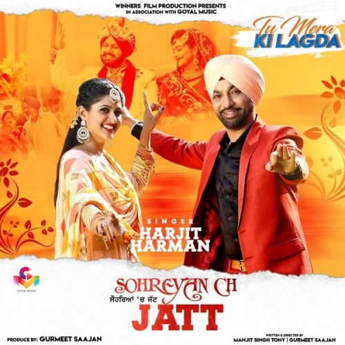 Sohreyan Ch Jatt Harjit Harman mp3 song ringtone, Sohreyan Ch Jatt (Tu Mera Ki Lagda) Harjit Harman Ringtone Download - RiskyJatt.Com