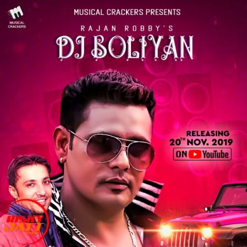 Dj Boliyan Rajan Robby mp3 song ringtone, Dj Boliyan Rajan Robby Ringtone Download - RiskyJatt.Com