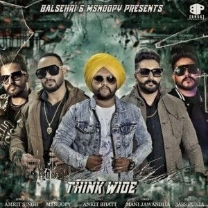 Think Wide Amrit Singh mp3 song ringtone, Think Wide Amrit Singh Ringtone Download - RiskyJatt.Com