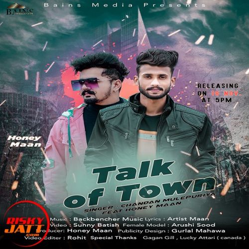 Talk Of Town Chandan Mulepuriya, Honey Maan mp3 song ringtone, Talk Of Town Chandan Mulepuriya, Honey Maan Ringtone Download - RiskyJatt.Com