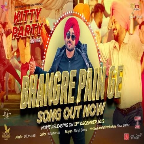 Bhangre Pain Ge (Kitty Party) Ranjit Bawa mp3 song ringtone, Bhangre Pain Ge (Kitty Party) Ranjit Bawa Ringtone Download - RiskyJatt.Com