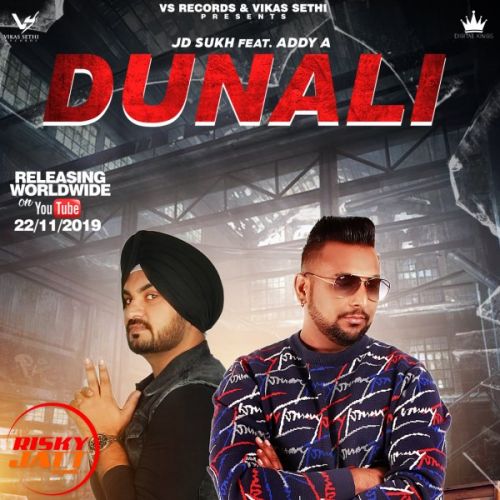 Dunali Jd Sukh, Addy A mp3 song ringtone, Dunali Jd Sukh, Addy A Ringtone Download - RiskyJatt.Com