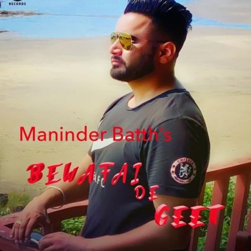 Bewafai De Geet Maninder Batth mp3 song ringtone, Bewafai De Geet Maninder Batth Ringtone Download - RiskyJatt.Com