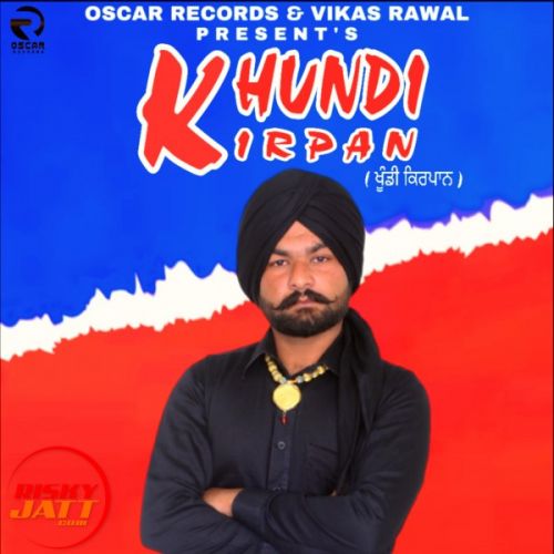 Khundi Kirpan Sagi Avtar mp3 song ringtone, Khundi Kirpan Sagi Avtar Ringtone Download - RiskyJatt.Com