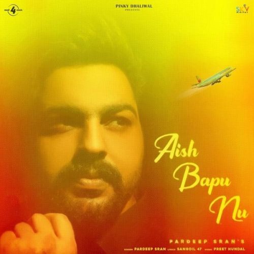 Aish Bapu Nu Pardeep Sran mp3 song ringtone, Aish Bapu Nu Pardeep Sran Ringtone Download - RiskyJatt.Com