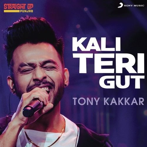 Kali Teri Gut (Folk Recreation) Tony Kakkar mp3 song ringtone, Kali Teri Gut (Folk Recreation) Tony Kakkar Ringtone Download - RiskyJatt.Com