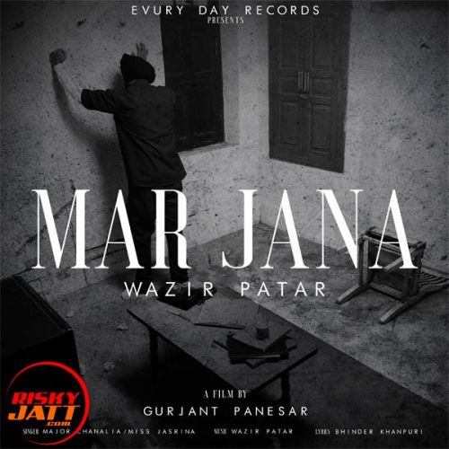 Mar Jana Wazir Patar, Major Chanalia, Miss Jasrina mp3 song ringtone, Mar Jana Wazir Patar, Major Chanalia, Miss Jasrina Ringtone Download - RiskyJatt.Com