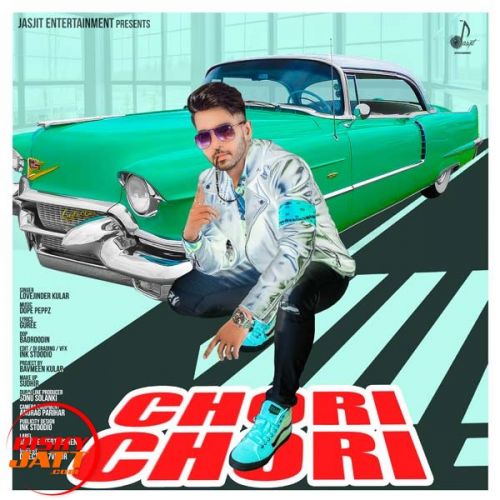 Chori Chori Lovejinder Kular mp3 song ringtone, Chori Chori Lovejinder Kular Ringtone Download - RiskyJatt.Com