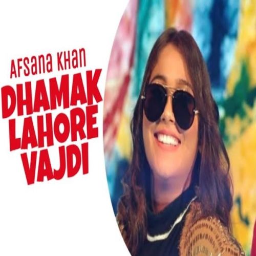 Dhamak Lahore Vardi Afsana Khan mp3 song ringtone, Dhamak Lahore Vardi Afsana Khan Ringtone Download - RiskyJatt.Com