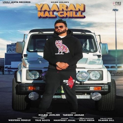 Yaaran Nal Chill Kulbir Jhinjer mp3 song ringtone, Yaaran Nal Chill Kulbir Jhinjer Ringtone Download - RiskyJatt.Com