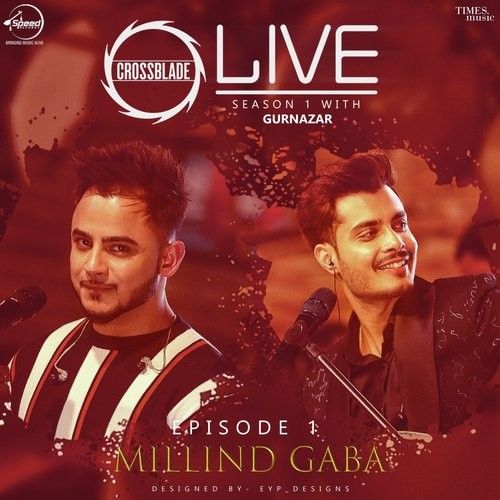 Main Teri Ho Gayi-Sohnea (Crossblade Live Season 1) Millind Gaba, Gurnazar Chattha mp3 song ringtone, Main Teri Ho Gayi-Sohnea (Crossblade Live Season 1) Millind Gaba, Gurnazar Chattha Ringtone Download - RiskyJatt.Com