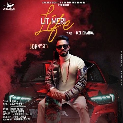 Lit Meri Life Johny Seth mp3 song ringtone, Lit Meri Life Johny Seth Ringtone Download - RiskyJatt.Com